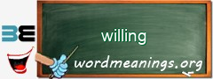 WordMeaning blackboard for willing
